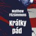 Recenzia – Matthew Fitzsimmons – Krátky pád