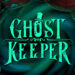 Preview: Ghost Keeper (2025, Quest Craft, Steam, PC) 